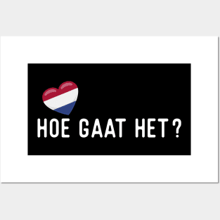 Dutch Hoe gaat het? Posters and Art